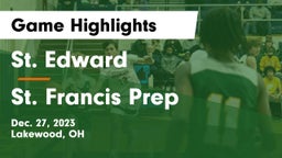 St. Edward  vs St. Francis Prep  Game Highlights - Dec. 27, 2023