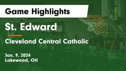 St. Edward  vs Cleveland Central Catholic Game Highlights - Jan. 9, 2024