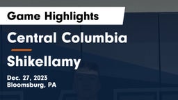 Central Columbia  vs Shikellamy  Game Highlights - Dec. 27, 2023