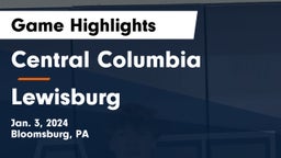 Central Columbia  vs Lewisburg  Game Highlights - Jan. 3, 2024