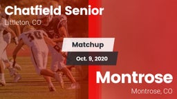 Matchup: Chatfield High vs. Montrose  2020