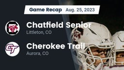 Recap: Chatfield Senior  vs. Cherokee Trail  2023