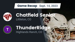 Recap: Chatfield Senior  vs. ThunderRidge  2023