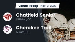 Recap: Chatfield Senior  vs. Cherokee Trail  2023