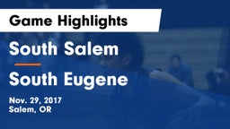 South Salem  vs South Eugene  Game Highlights - Nov. 29, 2017