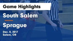 South Salem  vs Sprague  Game Highlights - Dec. 8, 2017