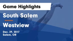 South Salem  vs Westview  Game Highlights - Dec. 29, 2017
