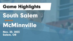 South Salem  vs McMinnville  Game Highlights - Nov. 30, 2023