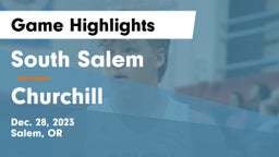 South Salem  vs Churchill  Game Highlights - Dec. 28, 2023