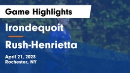  Irondequoit  vs Rush-Henrietta  Game Highlights - April 21, 2023