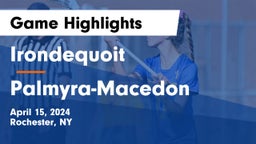  Irondequoit  vs Palmyra-Macedon  Game Highlights - April 15, 2024