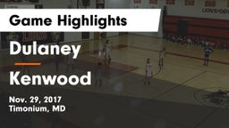 Dulaney  vs Kenwood  Game Highlights - Nov. 29, 2017