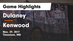 Dulaney  vs Kenwood  Game Highlights - Nov. 29, 2017