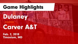 Dulaney  vs Carver A&T Game Highlights - Feb. 2, 2018