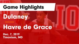 Dulaney  vs Havre de Grace  Game Highlights - Dec. 7, 2019