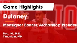 Dulaney  vs Monsignor Bonner/Archbishop Prendergast Catholic Game Highlights - Dec. 14, 2019