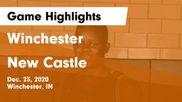 Winchester  vs New Castle  Game Highlights - Dec. 23, 2020