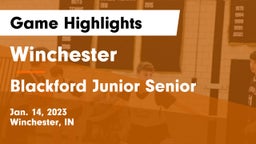 Winchester  vs Blackford Junior Senior  Game Highlights - Jan. 14, 2023