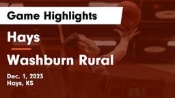 Hays  vs Washburn Rural  Game Highlights - Dec. 1, 2023