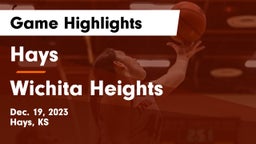 Hays  vs Wichita Heights  Game Highlights - Dec. 19, 2023