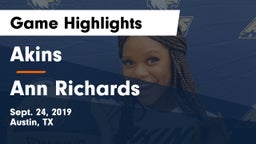 Akins  vs Ann Richards  Game Highlights - Sept. 24, 2019