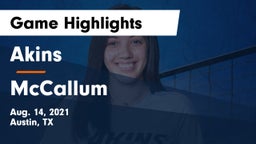 Akins  vs McCallum  Game Highlights - Aug. 14, 2021