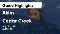 Akins  vs Cedar Creek  Game Highlights - Aug. 31, 2021