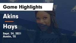 Akins  vs Hays  Game Highlights - Sept. 24, 2021
