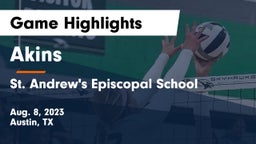 Akins  vs St. Andrew's Episcopal School Game Highlights - Aug. 8, 2023