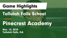 Tallulah Falls School vs Pinecrest Academy  Game Highlights - Nov. 13, 2018