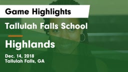 Tallulah Falls School vs Highlands  Game Highlights - Dec. 14, 2018