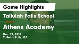 Tallulah Falls School vs Athens Academy Game Highlights - Dec. 29, 2018