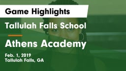 Tallulah Falls School vs Athens Academy Game Highlights - Feb. 1, 2019