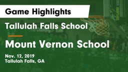 Tallulah Falls School vs Mount Vernon School Game Highlights - Nov. 12, 2019