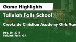 Tallulah Falls School vs Creekside Christian Academy Girls Varsity Basketball-McDonough GA Game Highlights - Dec. 20, 2019