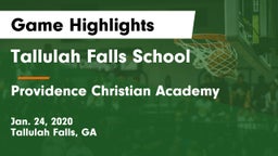 Tallulah Falls School vs Providence Christian Academy  Game Highlights - Jan. 24, 2020