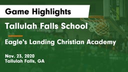 Tallulah Falls School vs Eagle's Landing Christian Academy  Game Highlights - Nov. 23, 2020