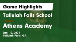 Tallulah Falls School vs Athens Academy Game Highlights - Jan. 12, 2021