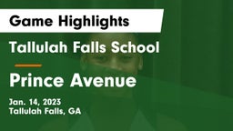 Tallulah Falls School vs Prince Avenue  Game Highlights - Jan. 14, 2023