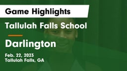 Tallulah Falls School vs Darlington  Game Highlights - Feb. 22, 2023