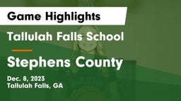 Tallulah Falls School vs Stephens County  Game Highlights - Dec. 8, 2023