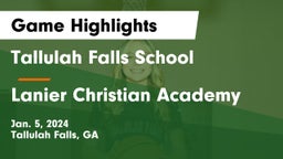 Tallulah Falls School vs Lanier Christian Academy Game Highlights - Jan. 5, 2024