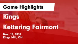 Kings  vs Kettering Fairmont Game Highlights - Nov. 15, 2018