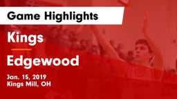 Kings  vs Edgewood  Game Highlights - Jan. 15, 2019
