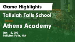 Tallulah Falls School vs Athens Academy Game Highlights - Jan. 12, 2021