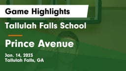 Tallulah Falls School vs Prince Avenue  Game Highlights - Jan. 14, 2023