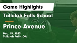 Tallulah Falls School vs Prince Avenue  Game Highlights - Dec. 15, 2023