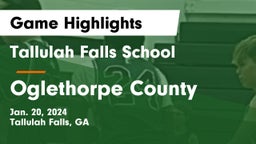 Tallulah Falls School vs Oglethorpe County  Game Highlights - Jan. 20, 2024