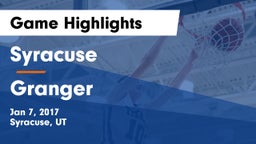 Syracuse  vs Granger  Game Highlights - Jan 7, 2017