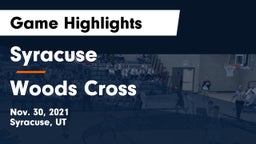 Syracuse  vs Woods Cross  Game Highlights - Nov. 30, 2021
